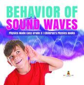 Behavior of Sound Waves   Physics Made Easy Grade 3   Children s Physics Books