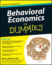 Behavioral Economics For Dummies