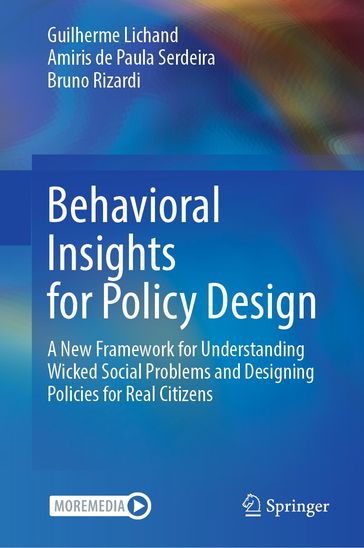 Behavioral Insights for Policy Design - Guilherme Lichand - Amiris de Paula Serdeira - Bruno Rizardi