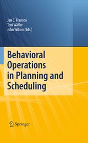 Behavioral Operations in Planning and Scheduling