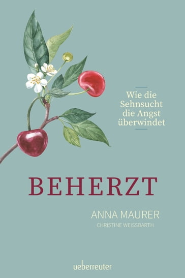 Beherzt - Anna Maurer - Christine Weissbarth
