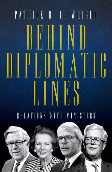 Behind Diplomatic Lines - Patrick Wright