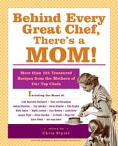 Behind Every Great Chef, There s a Mom!