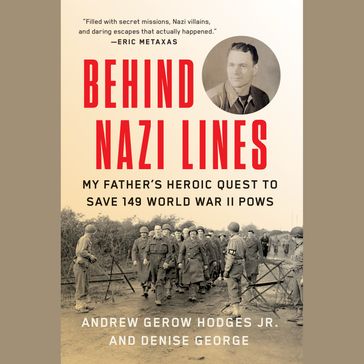 Behind Nazi Lines - Jr. Andrew Gerow Hodges - Denise George