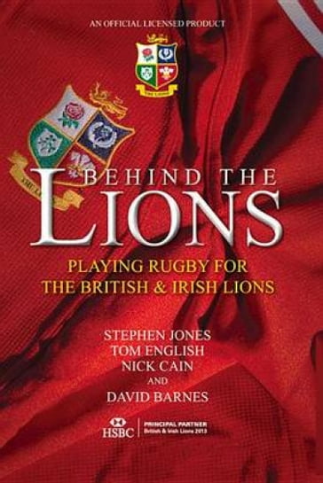 Behind The Lions - Stephen Jones - Tom English - Nick Cain