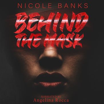 Behind The Mask - Nicole Banks