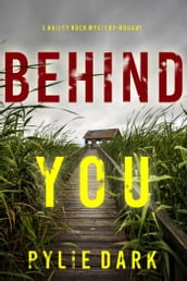 Behind You (A Hailey Rock FBI Suspense ThrillerBook 1)