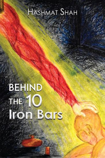 Behind the 10 Iron Bars - Hashmat Shah