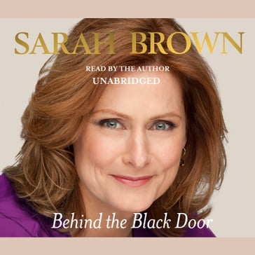Behind the Black Door - Sarah Brown