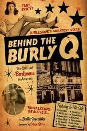 Behind the Burly Q