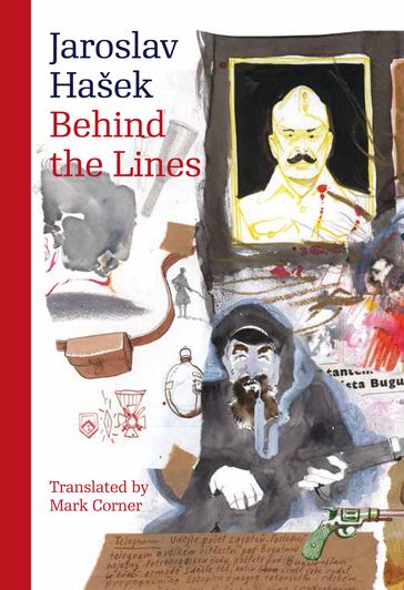 Behind the Lines - Jaroslav Hasek - Robert B. Pynsent