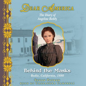 Behind the Masks (Dear America) - Susan Patron