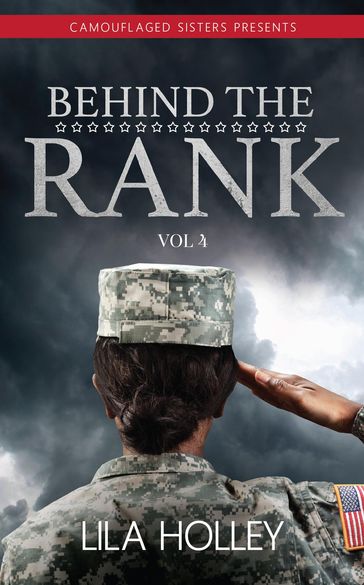 Behind the Rank, Volume 4 - Lila Holley