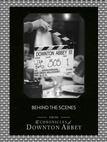 Behind the Scenes (Downton Abbey Shorts, Book 11) - Jessica Fellowes - Matthew Sturgis