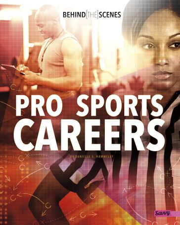 Behind-the-Scenes Pro Sports Careers - Danielle S. Hammelef