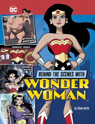 Behind the Scenes with Wonder Woman - Steve Korté