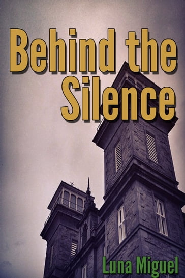 Behind the Silence - Miguel Luna