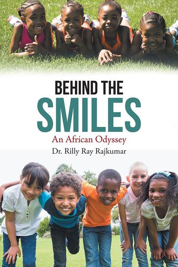 Behind the Smiles - Dr. Rilly Ray Rajkumar