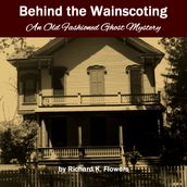 Behind the Wainscoting