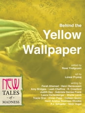 Behind the Yellow Wallpaper