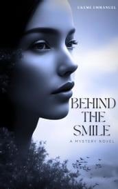 Behind the smile