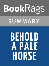 Behold a Pale Horse by William Cooper Summary & Study Guide