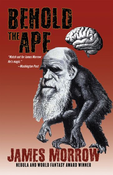 Behold the Ape - James Morrow