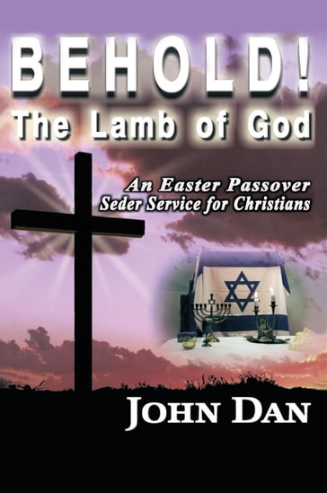 Behold! the Lamb of God - Dan John