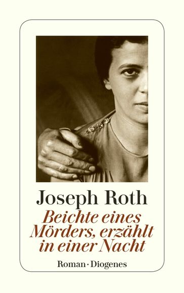 Beichte eines Morders, erzahlt in einer Nacht - Joseph Roth