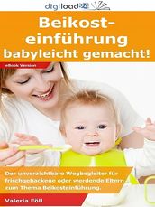 Beikosteinführung - Babyleicht gemacht!