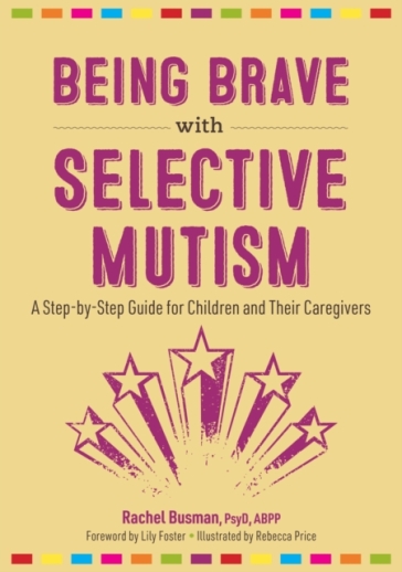 Being Brave with Selective Mutism - Rachel Busman