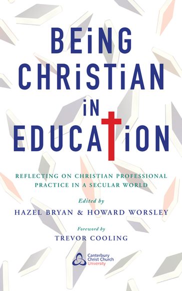 Being Christian in Education - Bryan