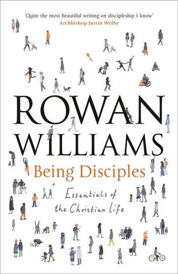 Being Disciples - Rowan Williams