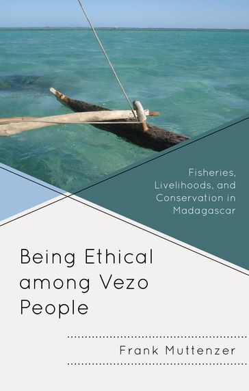 Being Ethical among Vezo People - Frank Muttenzer