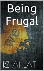 Being Frugal