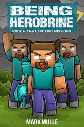 Being Herobrine Book 6
