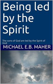 Being Led by the Spirit