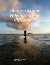 Being a Loner: Why Are We So Different?