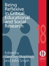 Being Reflexive in Critical and Social Educational Research