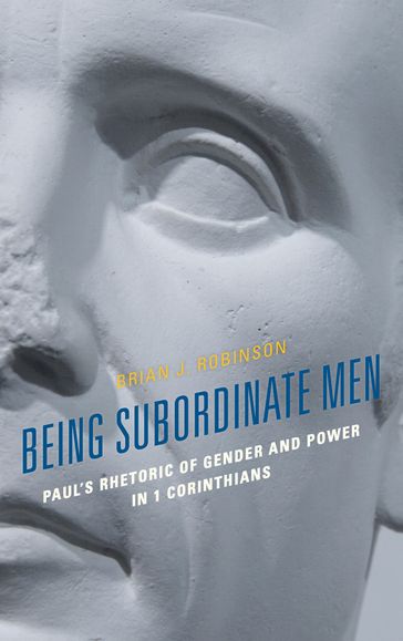 Being Subordinate Men - Brian J. Robinson
