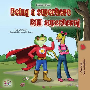 Being a Superhero Biti superheroj - Liz Shmuilov - KidKiddos Books