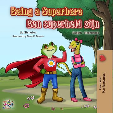 Being a Superhero Een superheld zijn - Liz Shmuilov - KidKiddos Books