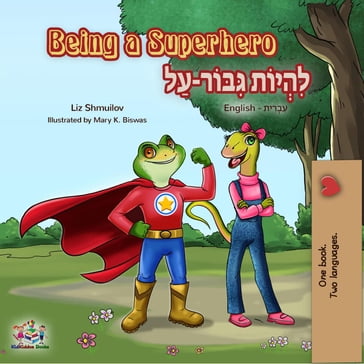 Being a Superhero  - (English Hebrew) - Liz Shmuilov - KidKiddos Books