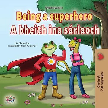 Being a Superhero A bheith ina sárlaoch - Liz Shmuilov - KidKiddos Books