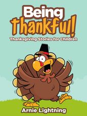 Being Thankful: Thanksgiving Stories for Children
