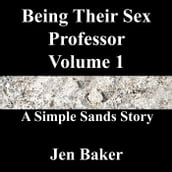 Being Their Sex Professor 1 A Simple Sands Story