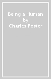 Being a Human