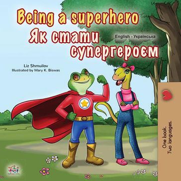 Being a Superhero - Liz Shmuilov - KidKiddos Books