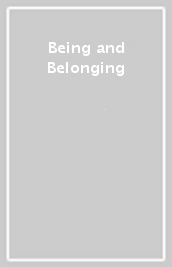 Being and Belonging