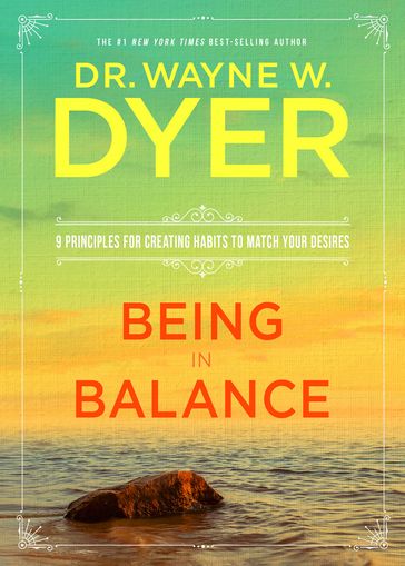 Being in Balance - Dr. Wayne W. Dyer
